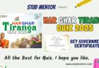 Har Ghar Tiranga Quiz 2025 with Government Certificate