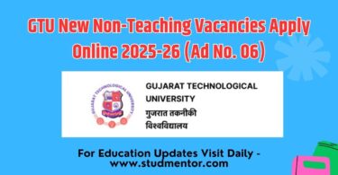 GTU New Non-Teaching Vacancies Apply Online 2025-26 (Ad No. 06)