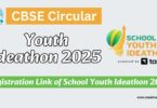 Registration Link of School Youth Ideathon 2025