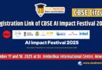 Registration Link of CBSE AI Impact Festival 2025