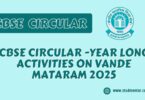 CBSE Circular -Year long Activities on Vande Mataram 2025