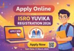 ISRO YUVIKA Registration 2026 - Apply Online