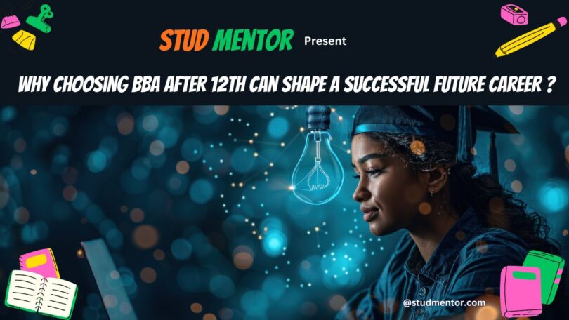 Why Choosing BBA After 12th Can Shape a Successful Future Career
