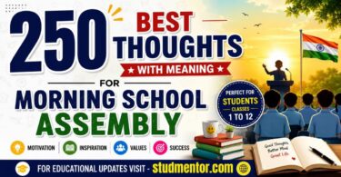 250 Best Thoughts with Meaning for Morning School Assembly in English