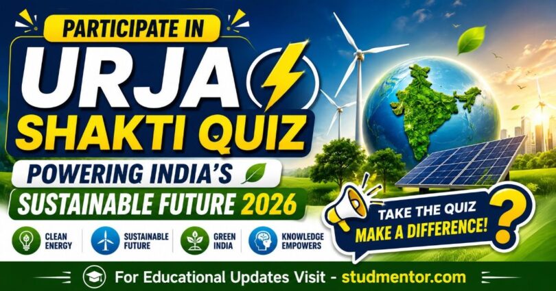 Participate in Urja Shakti Quiz – Powering India’s Sustainable Future 2026