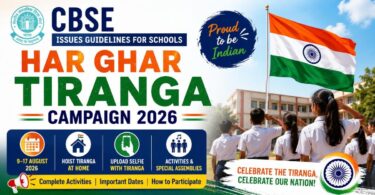 Har Ghar Tiranga Campaign 2026 CBSE Issues Guidelines for Schools Activities, Dates & Participation